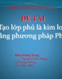 Bài thuyết trình đề tài: Tạo lớp phủ là kim loại bằng phương pháp phun