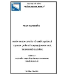 Tóm tắt luận văn Thạc sĩ Quản trị kinh doanh: Hoàn thiện cơ cấu tổ chức quản lý tại Bạn Quản lý Chợ quận Sơn Trà, thành phố Đà Nẵng