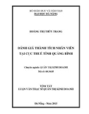 Tóm tắt luận văn Thạc sĩ Quản trị kinh doanh: Đánh giá thành tích nhân viên tại Cục thuế tỉnh Quảng Bình