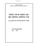 Đề tài: Phân tích thiết kế hệ thống thông tin - Quản lí bán quán café