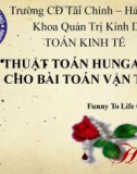 Bài thuyết trình: Thuật toán Hungary cho bài toán vận tải