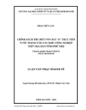 Luận văn Thạc sĩ Kinh tế: Chính sách thu hút vốn đầu tư trực tiếp nước ngoài vào các khu công nghiệp trên địa bàn tỉnh Phú Thọ