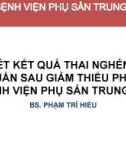 Bài giảng Nhận xét kết quả thai nghén đến 22 tuần sau giảm thiểu phôi tại Bệnh viện Phụ sản trung ương