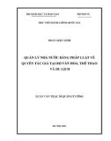 Luận văn Thạc sĩ Quản lý công: Quản lý nhà nước bằng pháp luật về quyền tác giả tại Bộ Văn hoá, Thể thao và Du lịch