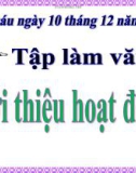 Bài giảng môn Tiếng Việt lớp 3 năm học 2021-2022 - Tuần 14: Tập làm văn Giới thiệu hoạt động (Trường Tiểu học Thạch Bàn B)