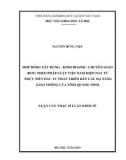 Luận văn Thạc sĩ Luật kinh tế: Hợp đồng xây dựng-kinh doanh-chuyển giao (BOT) theo pháp luật Việt Nam hiện nay từ thực tiễn đầu tư phát triển kết cấu hạ tầng giao thông của tỉnh Quảng Ninh