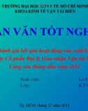 Luận văn đề tài: Đánh giá kết quả hoạt động sản xuất kinh doanh của công ty cổ phần đại lý giao nhận vận tải xếp đỡ Tân Cảng 6 tháng đầu năm 2011