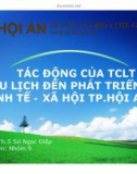 Thuyết minh: Tác động của tổ chức lãnh thổ du lịch đến phát triển kinh tế- xã hội TP,Hội An