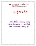 LUẬN VĂN: Tìm hiểu phương pháp trích chọn đặc trưng hình ảnh và độ đo tương tự