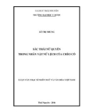 Luận văn Thạc sĩ Ngôn ngữ và Văn hóa Việt Nam: Sắc thái nữ quyền trong nhân vật nữ lệch của chèo cổ