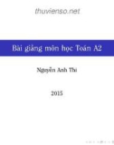 Bài giảng Toán cao cấp A2: Chương 3 - Nguyễn Anh thi