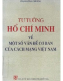 Một số vấn đề cơ bản của cách mạng Việt Nam - Tư tưởng Hồ Chí Minh: Phần 1