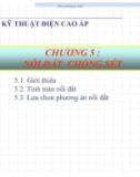 Bài giảng Kỹ thuật điện cao áp: Chương 5 - Nối đất chống sét