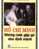 Những cuộc gặp gỡ như định mệnh - Hồ Chí Minh: Phần 1