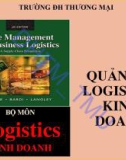 Bài giảng Quản trị Logistics kinh doanh - ĐH Thương Mại