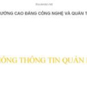 Bài giảng Hệ thống thông tin quản lý - Chương 1: Tổng quan về hệ thống thông tin (slide)