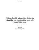 Tài liệu Những vấn đề lí luận cơ bản về tiêu thụ sản phẩm của doanh nghiệp trong nền kinh tế thị trường - ĐH Kinh tế Quốc dân