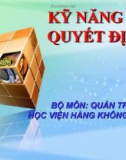 KỸ NĂNG RA QUYẾT ĐỊNH TRONG QUẢN TRỊ KINH DOANH