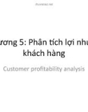 Bài giảng Phân tích hoạt động kinh doanh: Chương 5 – ThS. Phạm Ngân Hà