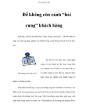 Để không còn cảnh “hỏi cung” khách hàng