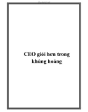 CEO giỏi hơn trong khủng hoảng