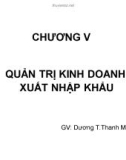 Bài giảng Kinh doanh thương mại: Chương 4 - Quản trị kinh doanh xuất nhập khẩu