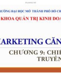 Bài giảng Marketing căn bản: Chương 9 - ThS. Huỳnh Hạnh Phúc (2018)