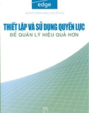 THIẾT LẬP VÀ SỬ DỤNG QUYỀN LỰC ĐỂ QUẢN LÝ HIỆU QUẢ HƠN ( PHẦN 1 )