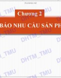 Bài giảng Quản trị sản xuất: Chương 2 - Đại học Thương mại