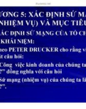 Bài giảng Quản trị chiến lược - Chương 5: Xác định sứ mạng (nhiệm vụ) và mục tiêu