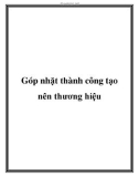 Góp nhặt thành công tạo nên thương hiệu