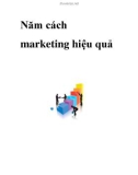 Năm cách marketing hiệu quả