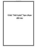 Giải “bài toán” lựa chọn đối tác