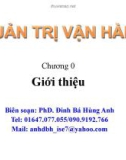 Bài giảng Quản trị vận hành: Chương 0 - PhD. Đinh Bá Hùng Anh