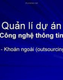 Bài giảng Quản lí dự án công nghệ thông tin: Bài 6 - Ngô Trung Việt, Phạm Ngọc Khôi