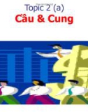 Topic 2(a): Cầu & Cung