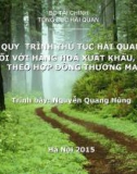 Bài giảng Quy trình thủ tục hải quan điện tử đối với hàng hoá xuất khẩu, nhập khẩu theo hợp đồng thương mại - Nguyễn Quang Hùng