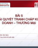 Bài giảng Pháp luật kinh doanh: Bài 5 - PGS.TS. Trần Văn Nam